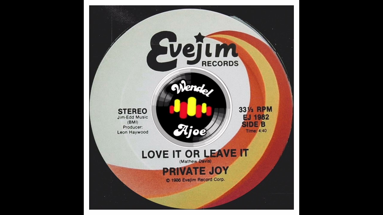 Private Joy - Love It Or Leave It