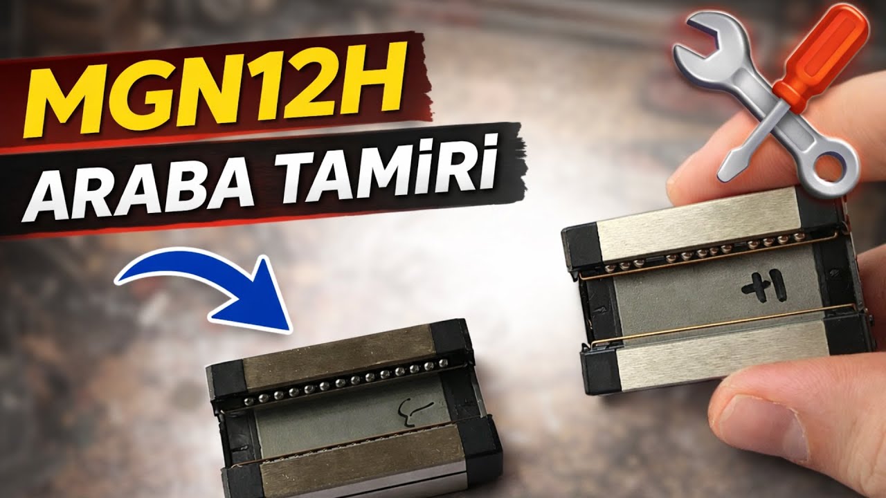 Sakın Çöpe Atmayın! MGN12H Lineer Araba Nasıl Tamir Edilir?