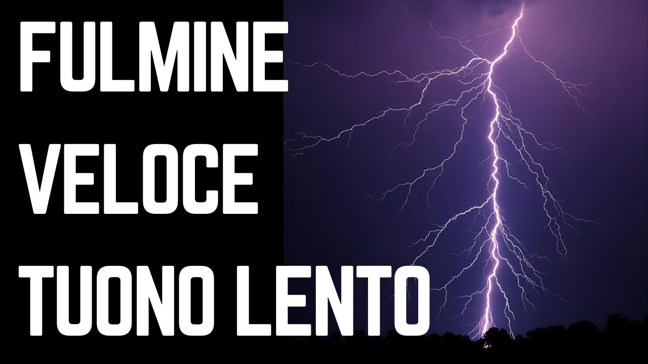 Perché vediamo il fulmine PRIMA del tuono? La scienza spiegata facile!