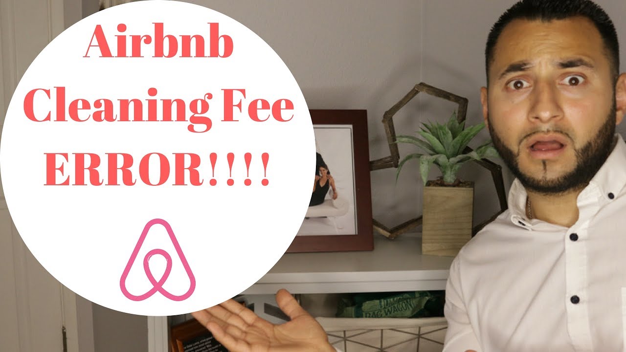 Airbnb Cleaning Fee ERROR!