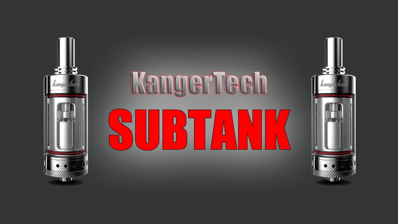 KangerTech Subtank | VAPEFOG