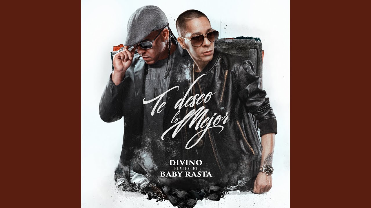 Te Deseo Lo Mejor (feat. Baby Rasta)