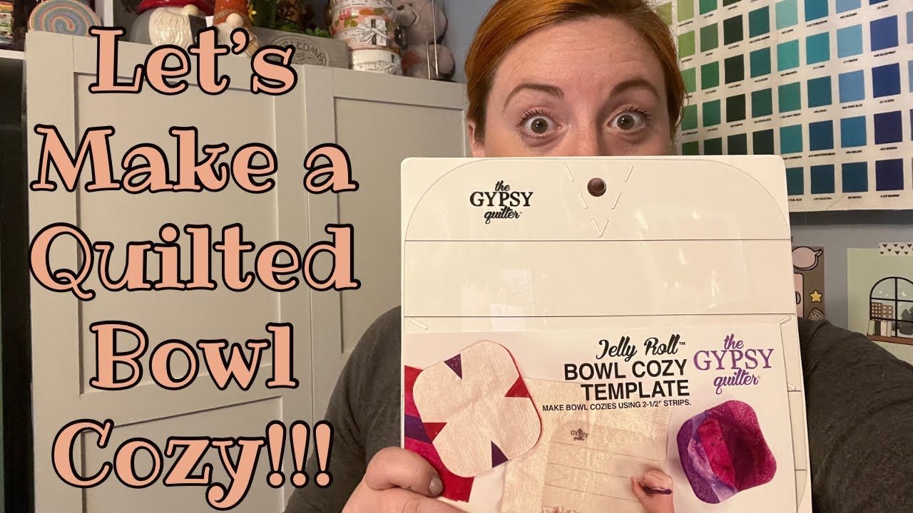 Testing the Gypsy Quilter Bowl Cozy Template | Quilted Bowl Cozy Tutorial