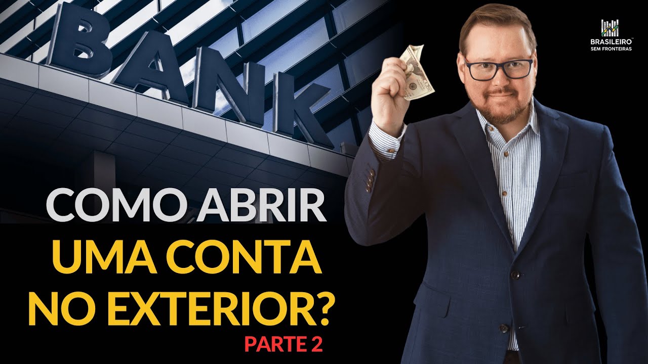 Conta no Exterior: você não vai conseguir abrir por esses motivos...