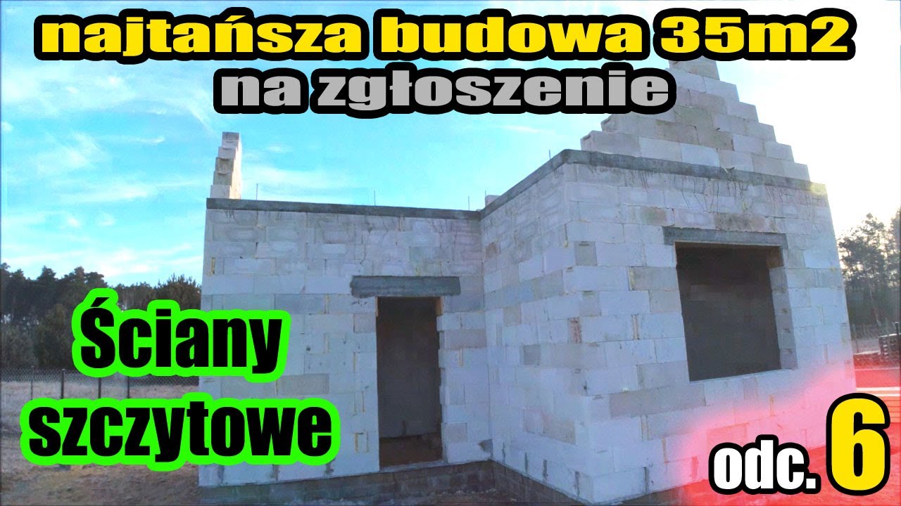 Ścianki szczytowe na wieńcu - Najtańszy i najszybszy w budowie dom - 35m2- odcinek 6