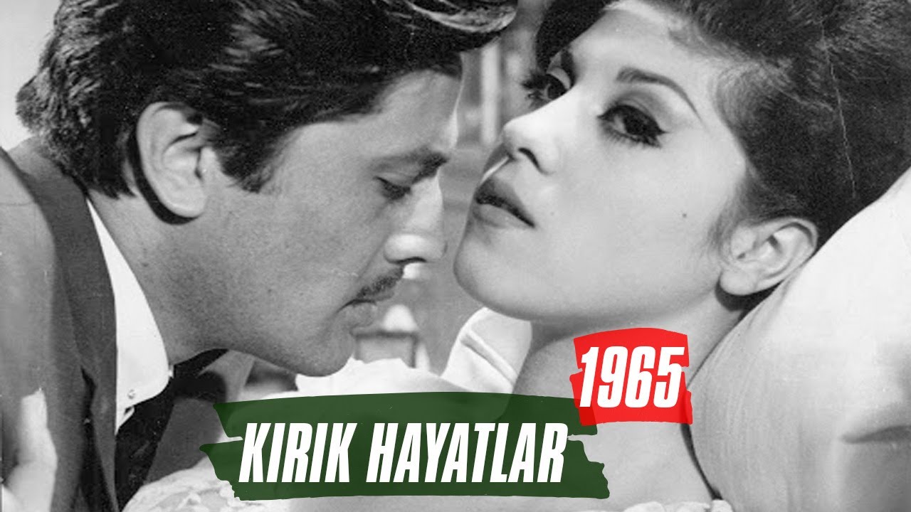Kırık Hayatlar | 1965 | Cüneyt Arkın - Belgin Doruk