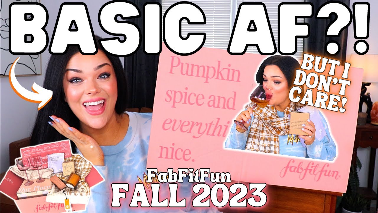 SO EXCITED TO BE BASIC?! Fall 2023 FabFitFun Unboxing and Try Out!