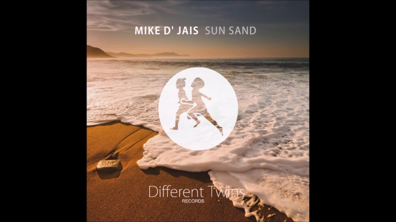 Mike D' Jais - Sun Sand