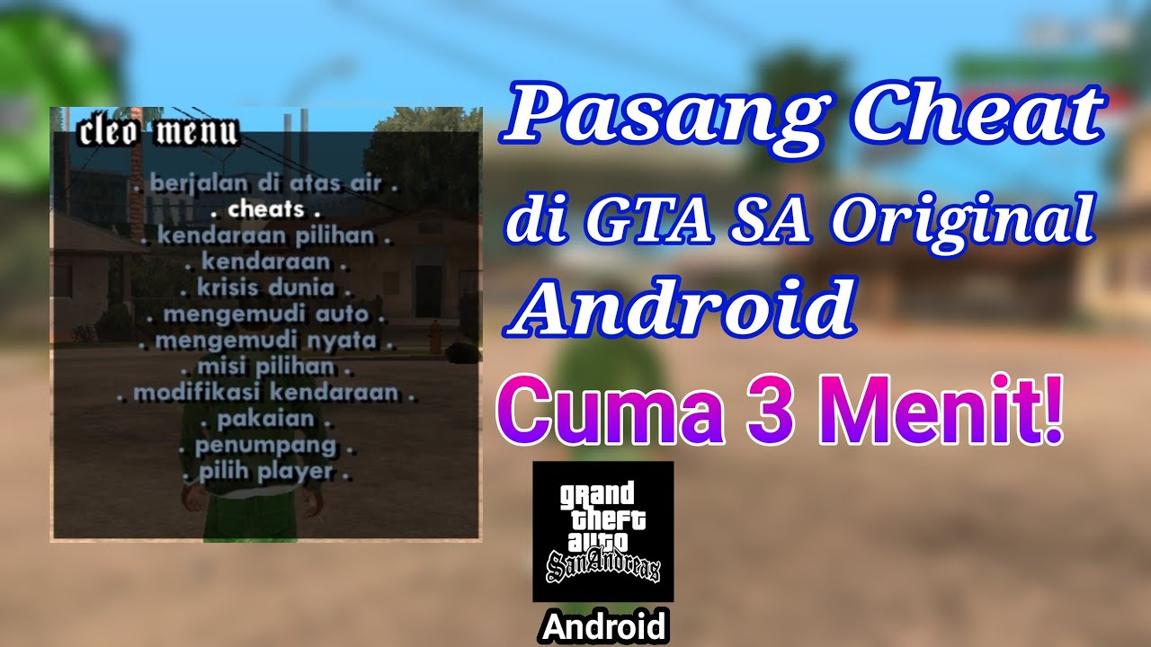 Cara Pasang Cheat Cleo di GTA SA Original Android Bahasa Indonesia | Instal Cleo San Andreas Lite