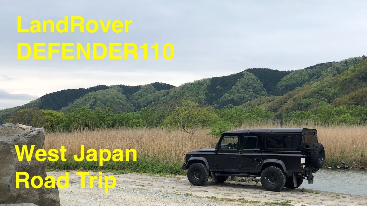ディフェンダーで行く西日本車中泊の旅 / Defender110 West Japan road trip