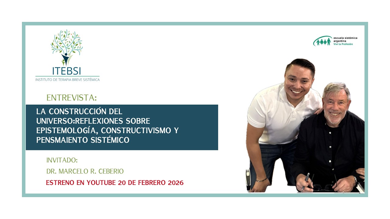 Marcelo R. Ceberio entrevista: Epistemología, constructivismo, cibernética y pensamiento sistémico