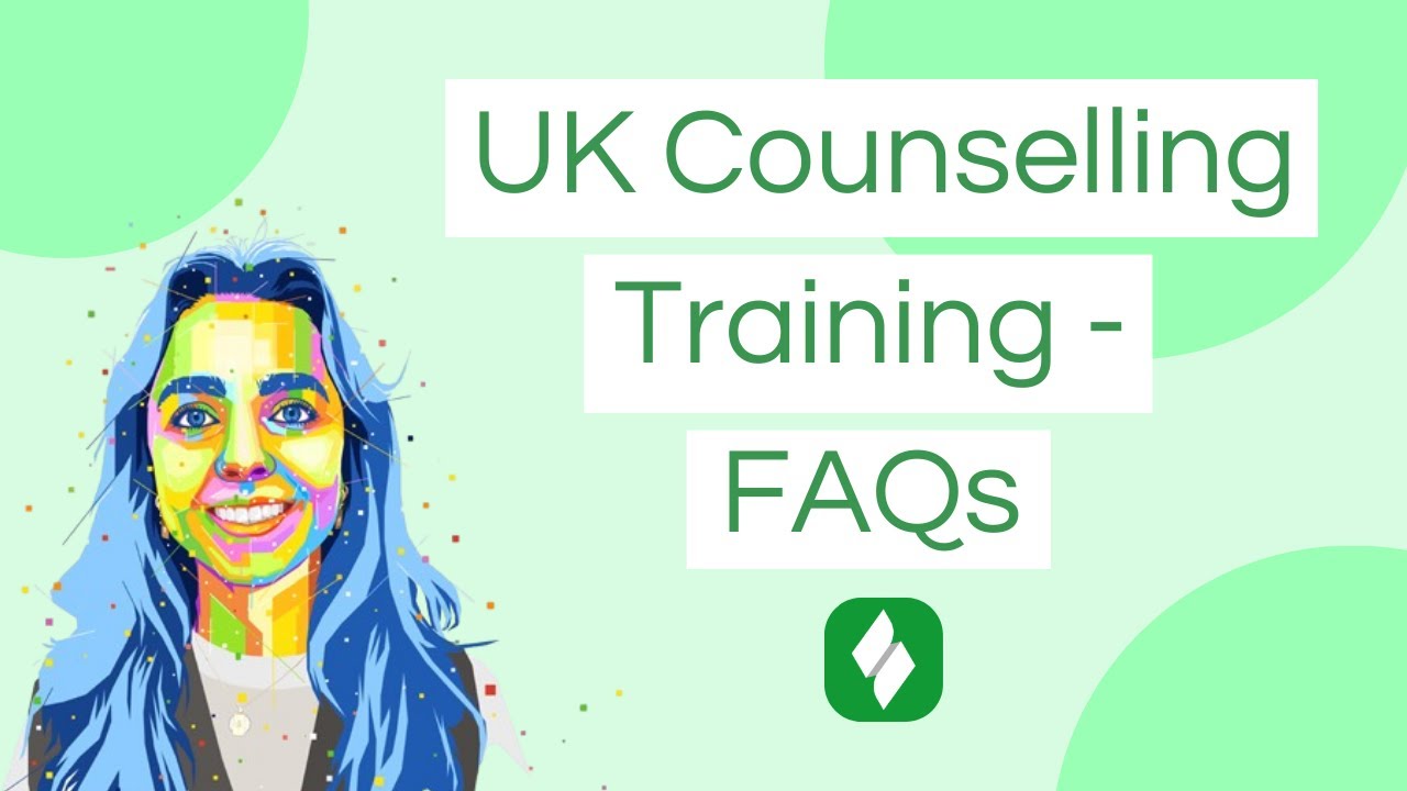 UK Counselling Training - FAQs