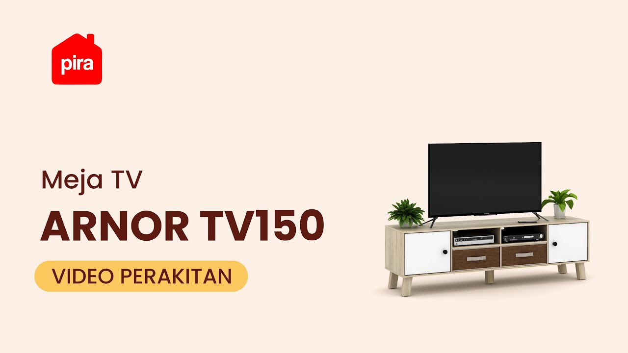 Tutorial Perakitan PIRA METROPOLIS - ARNOR TV150 Meja TV/Rak TV