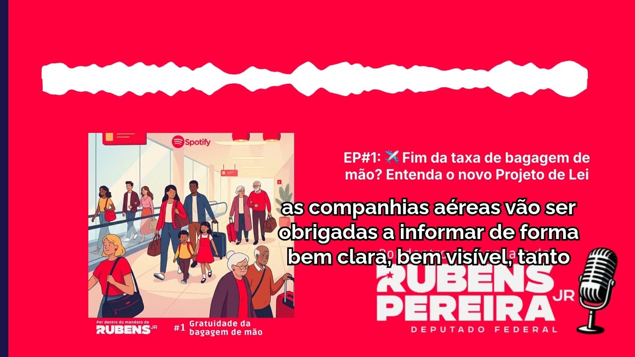 EP#1: ✈️ Fim da taxa de bagagem de mão? Entenda o novo Projeto de Lei | Por dentro do mandato de...