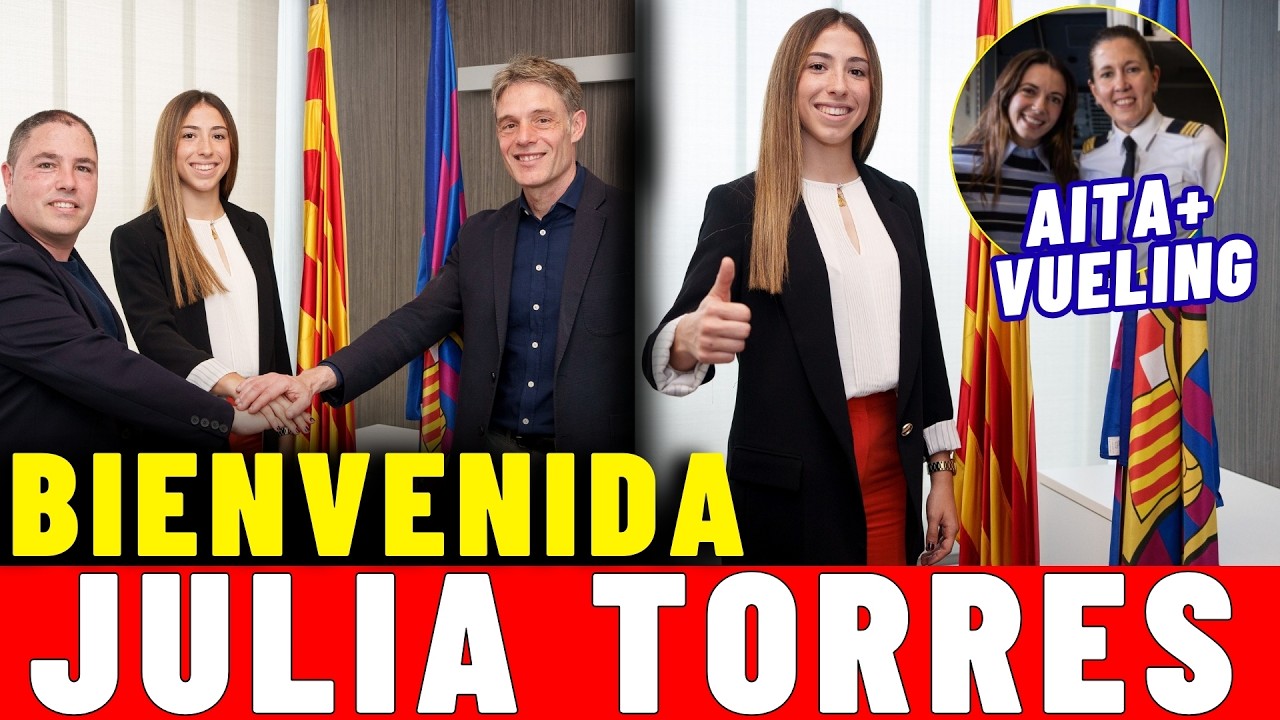 💣 BIENVENIDA JULIA TORRES 💎 NUEVO FICHAJE 26/27 para el B ➕ ¿SHAW al CHELSEA? ✈️ AITANA y VUELING