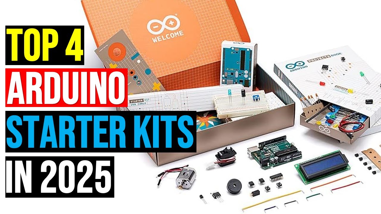 Top: 4 Best Arduino Starter Kits of 2025 || The Best Arduino Starter Kits in 2025 - Reviews