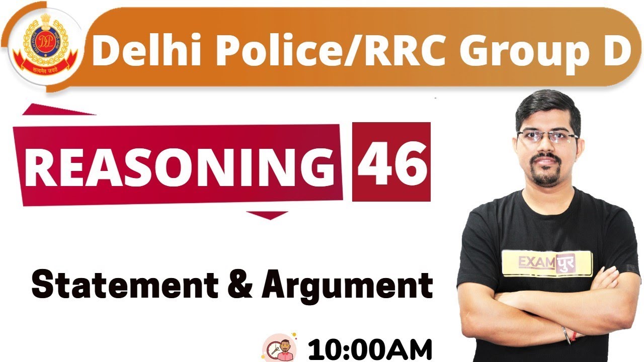 CLASS -46|| #Delhi Police/RRC Group D || REASONING || BY Vinay sir |Statement & Argument