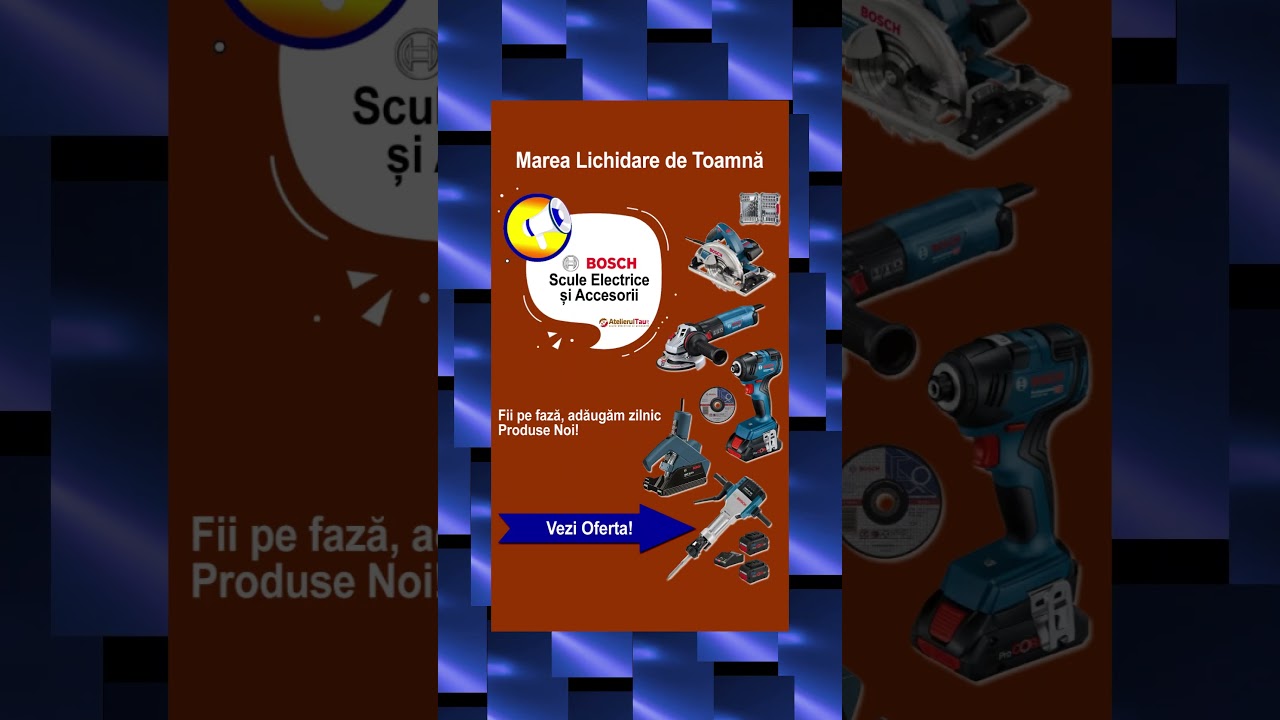 Marea Lichidare de Toamna #atelierultauro : MII de Scule & Accesorii #bosch #foryou #sculeelectrice
