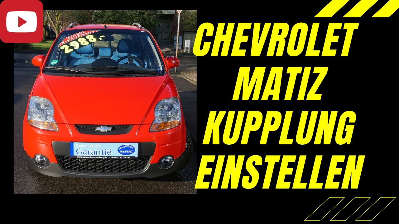 Chevrolet Matiz Kupplung Einstellen | Kupplungsseil Einstellen | Kupplung Einstellen |