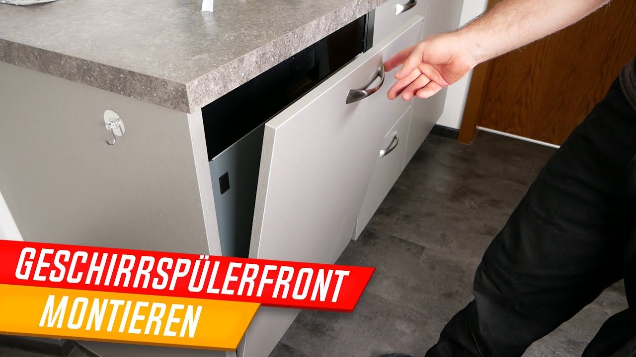 vollintegrierte Geschirrsp&uuml;ler M&ouml;belfront montieren, Sp&uuml;lmaschine Front anbringen