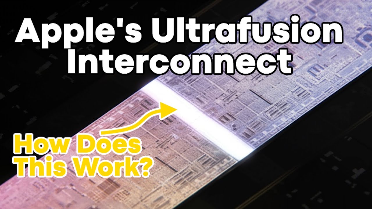The Magic Behind Apple's UltraFusion Interconnect