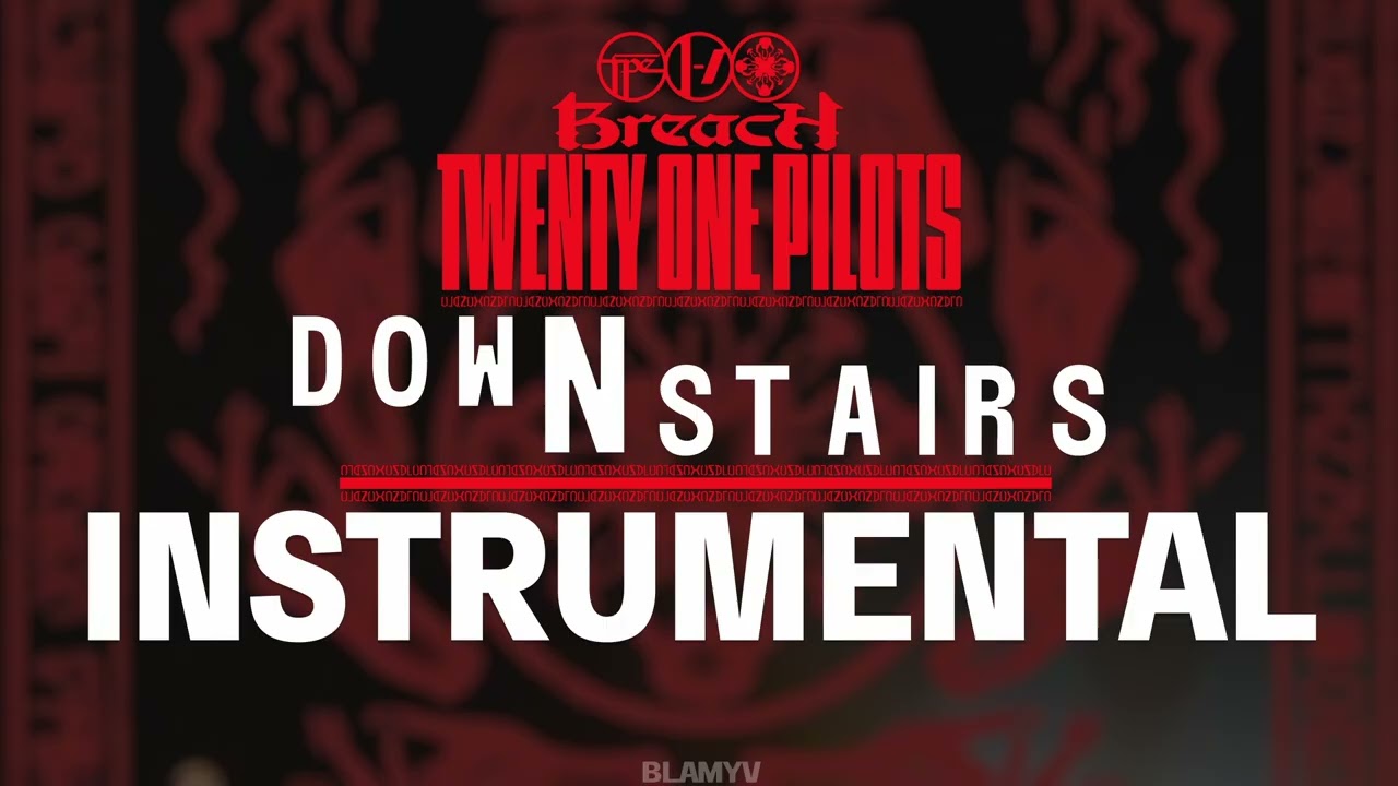 Twenty One Pilots - Downstairs (Instrumental)