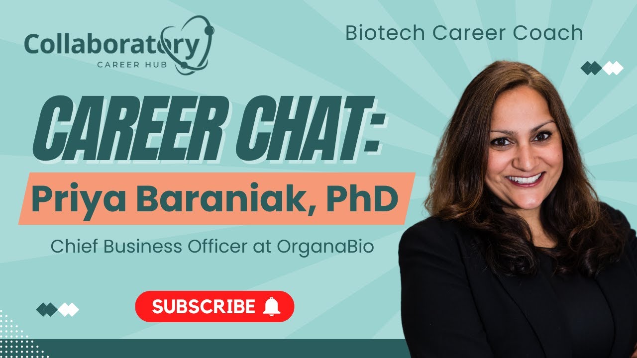 From Science to Business: Career Chat with Priya Baraniak, PhD, Chief Business Officer at OrganaBio
