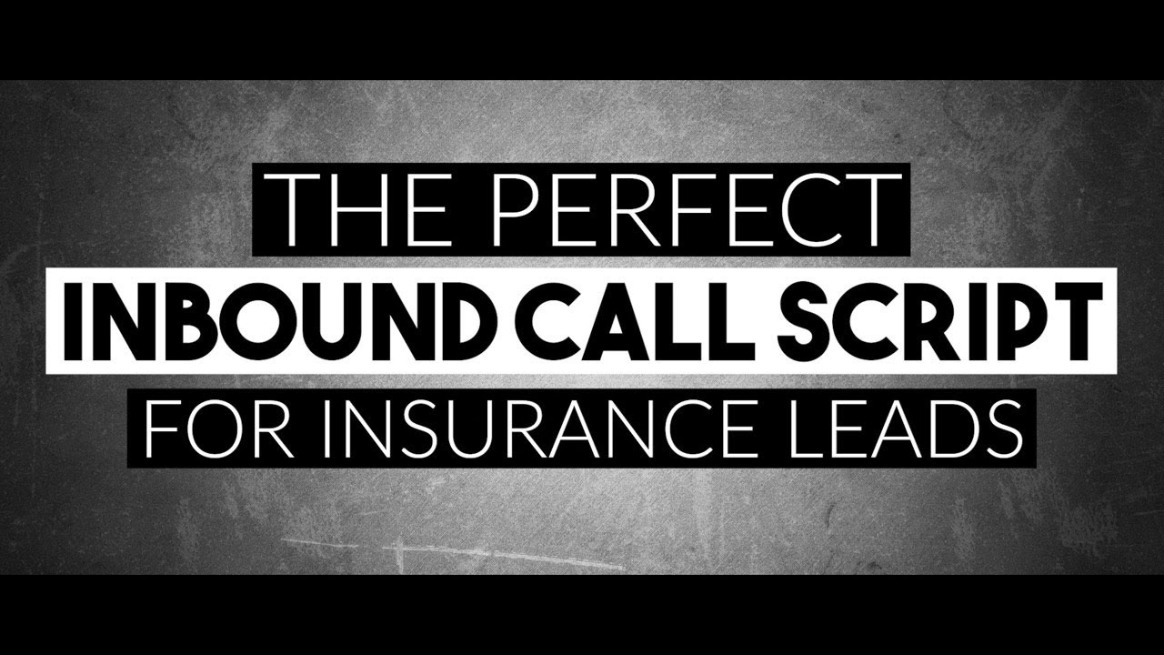 The Perfect Inbound Call Script For Insurance Leads [Phone Phenom Ep. 10]