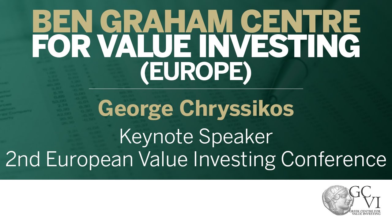 2nd European Value Investing Conference | Keynote Speaker: George Chryssikos