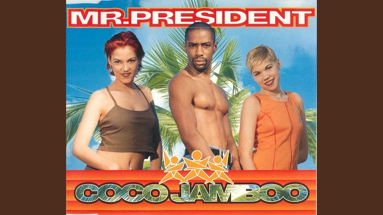 Mr. President - Coco Jombo 