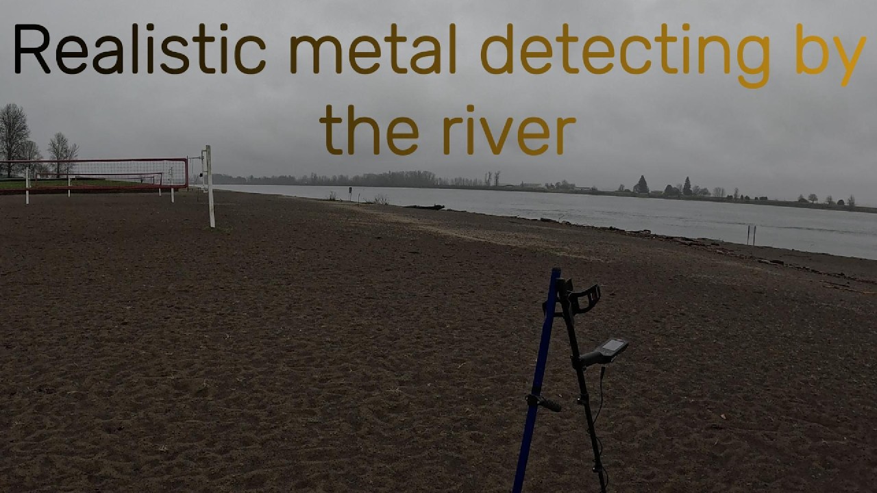 Realistic metal detecting along the Columbia river