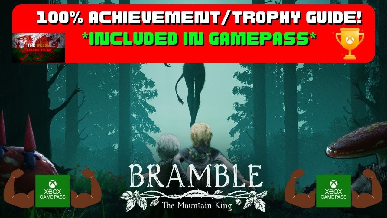 Bramble: The Mountain King - 100% Achievement/Trophy Guide! *Included In Gamepass*