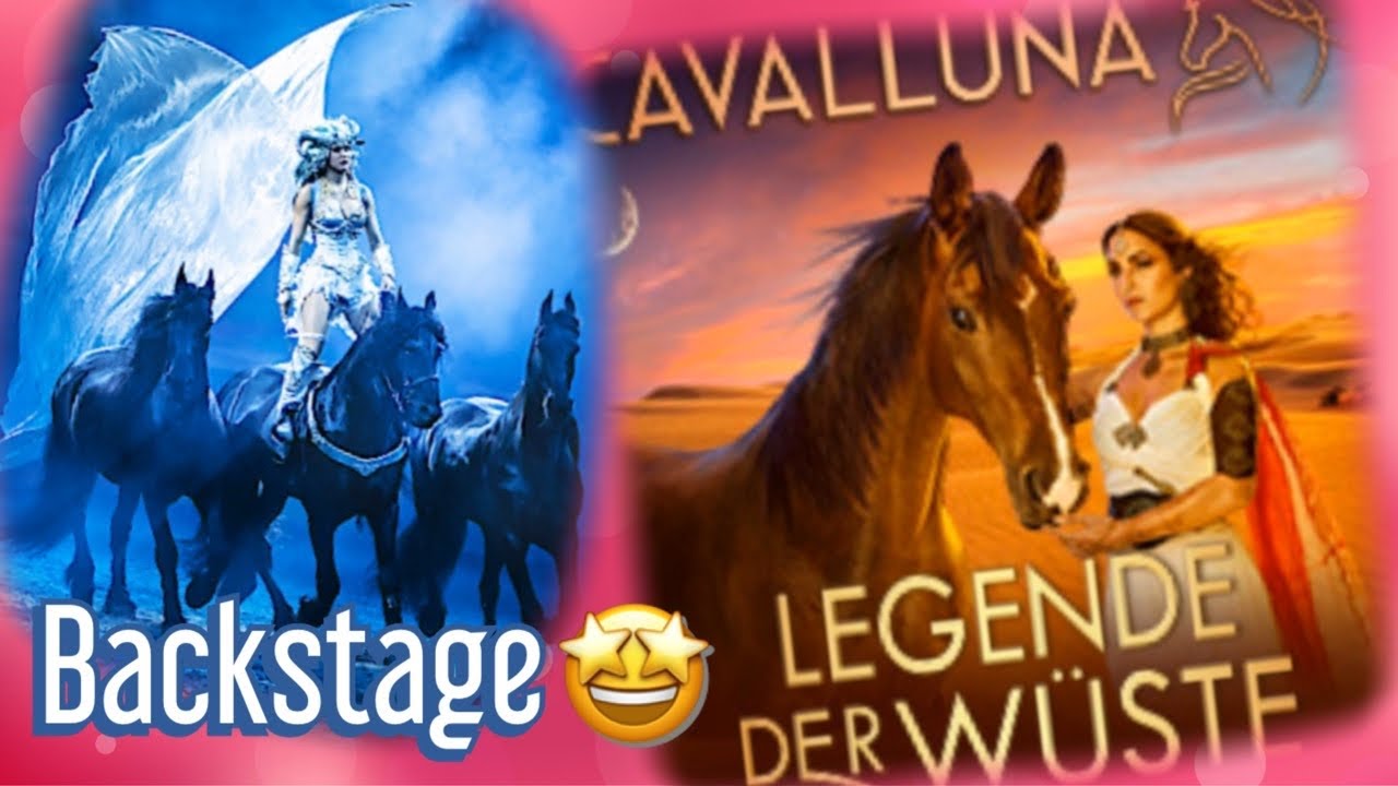 CAVALLUNA 2019 Die Legende der Wüste + BACKSTAGEFÜHRUNG mit Marina und Jeremy