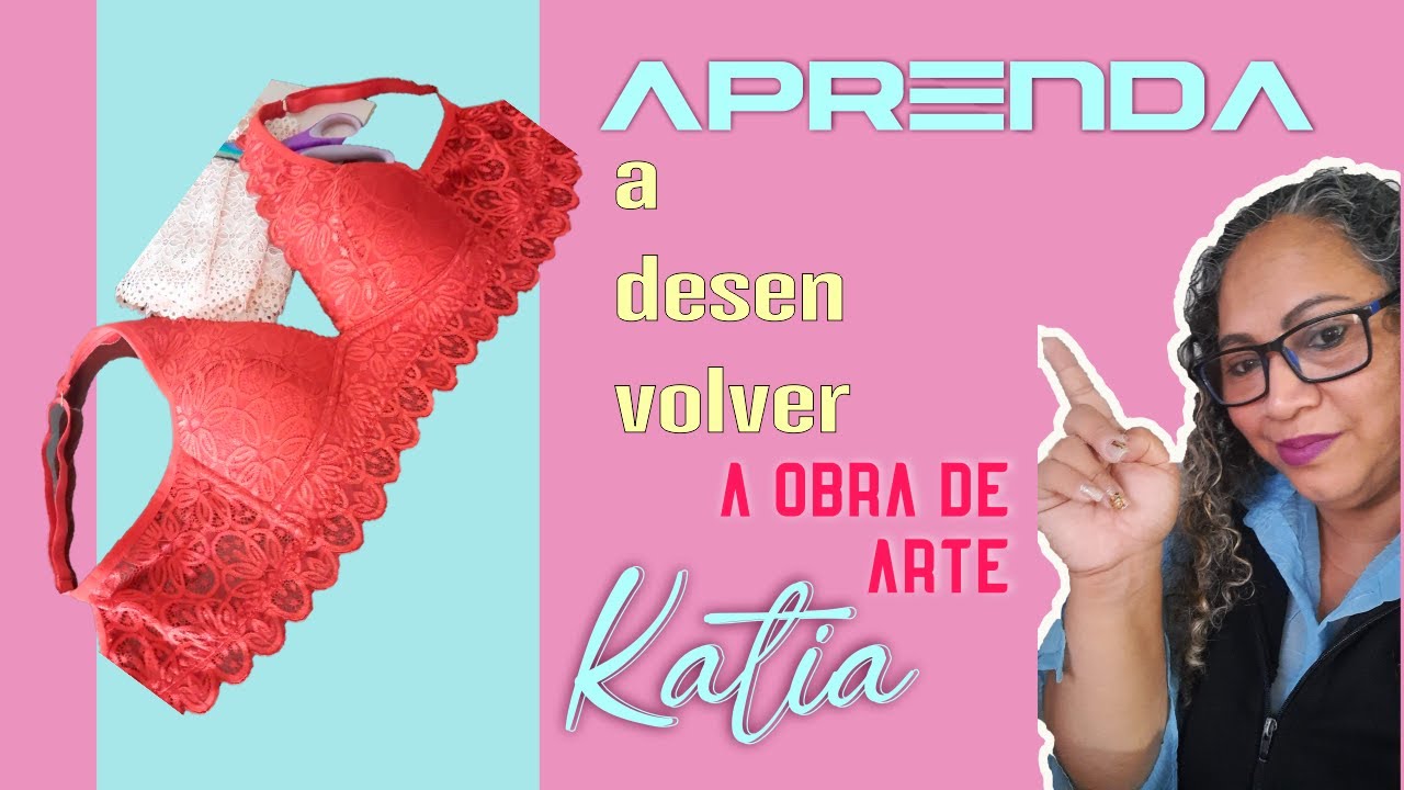 Aprenda neste vídeo as dicas de manta da modelagem do Sutiã Katia e desenvolva sua peça perfeita