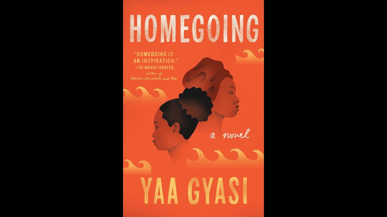 Homegoing Chapter: 