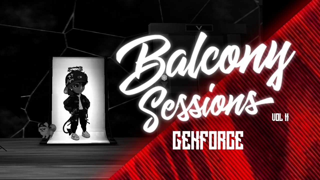 🏢BALCONY SESSIONS #8 - GEK FORCE