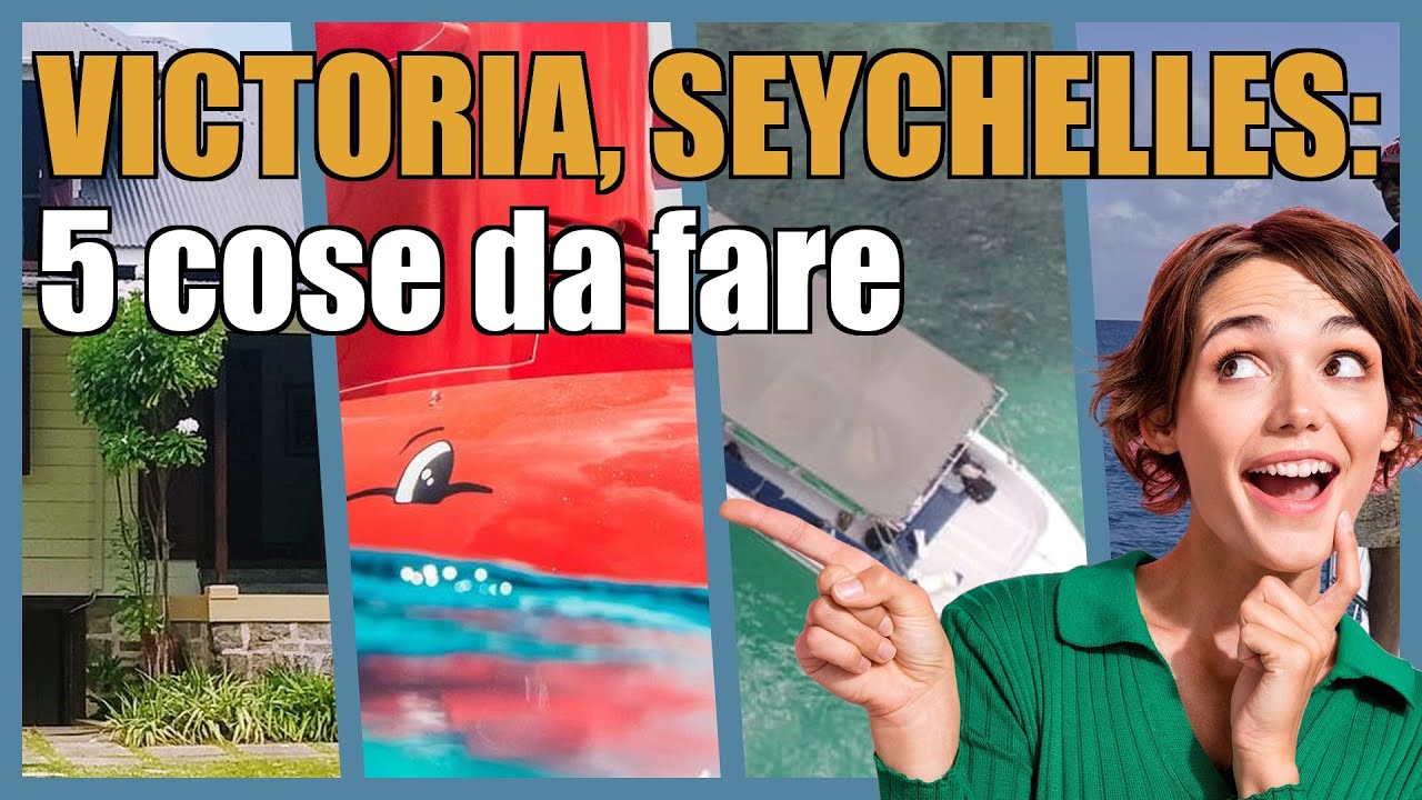 Victoria, Seychelles: 5 esperienze imperdibili