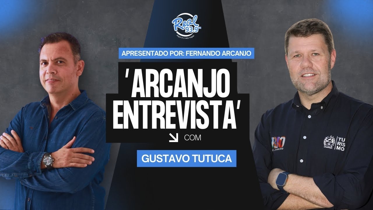 ARCANJO ENTREVISTA |  Gustavo Tutuca - Secretário de Estado de Turismo do Rio de Janeiro