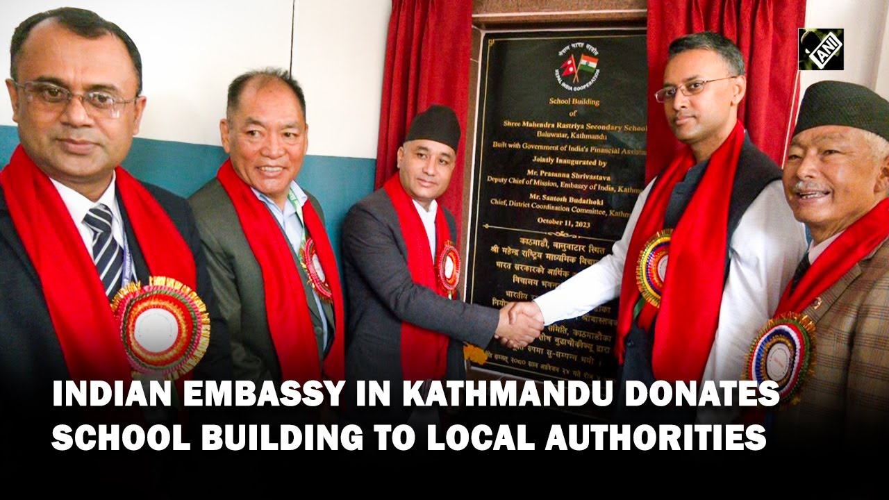 Indian Embassy in Kathmandu donates school building to local authorities, fostering education