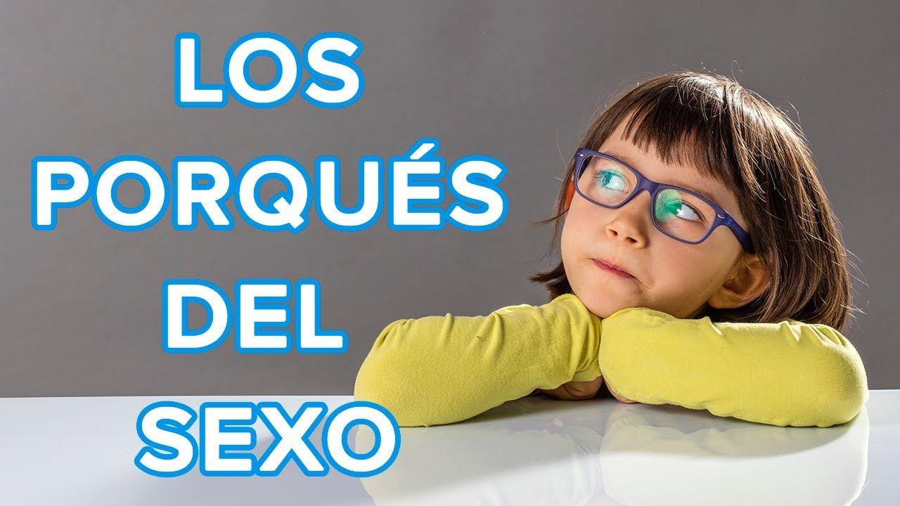 Cómo contestar a las preguntas sobre sexo de los niños / Porqués de los niños 🤔