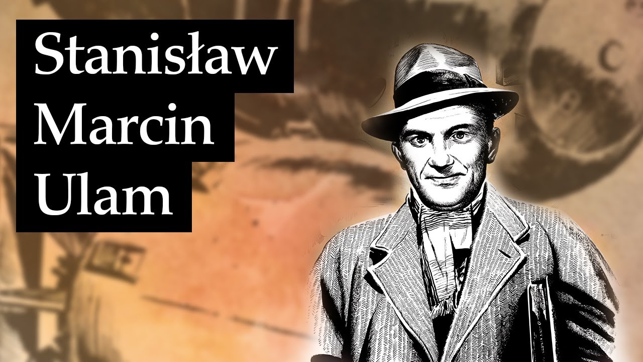 𝐒𝐓𝐀𝐍𝐈𝐒Ł𝐀𝐖 𝐔𝐋𝐀𝐌 (1909 - 1984) &ndash; Giganci Nauki PL cz. 9