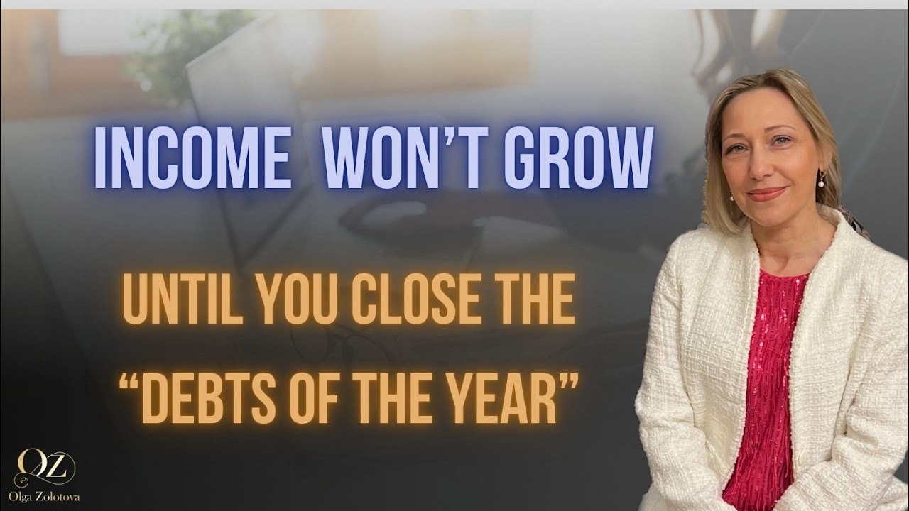 ⚜️ Why Income Won’t Grow Until You Close the “Debts of the Year”