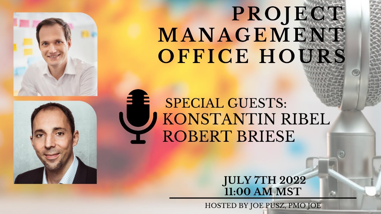 E106 Project Management Office Hours with Konstantin Ribel and Robert Briese