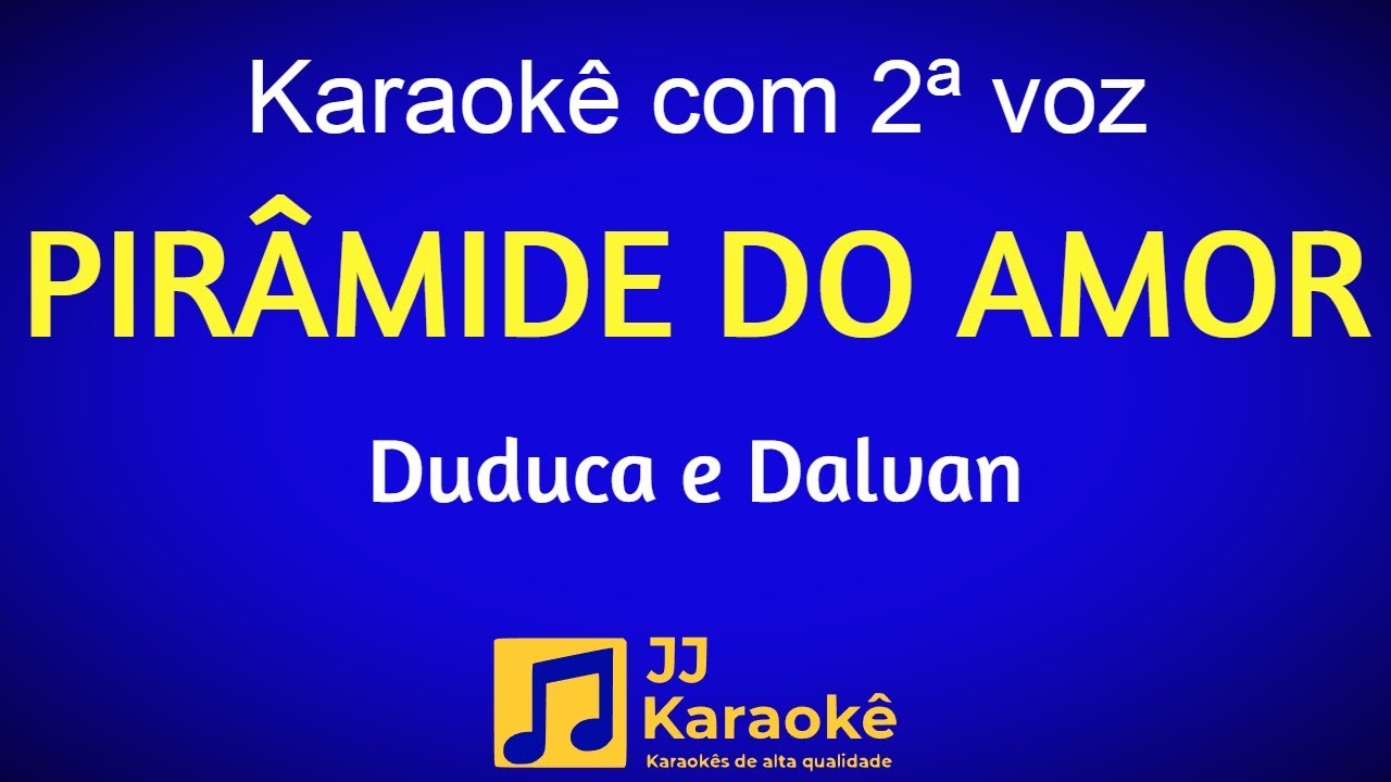 Pirâmide do amor - Duduca e Dalvan - Karaokê com 2ª voz (cover)