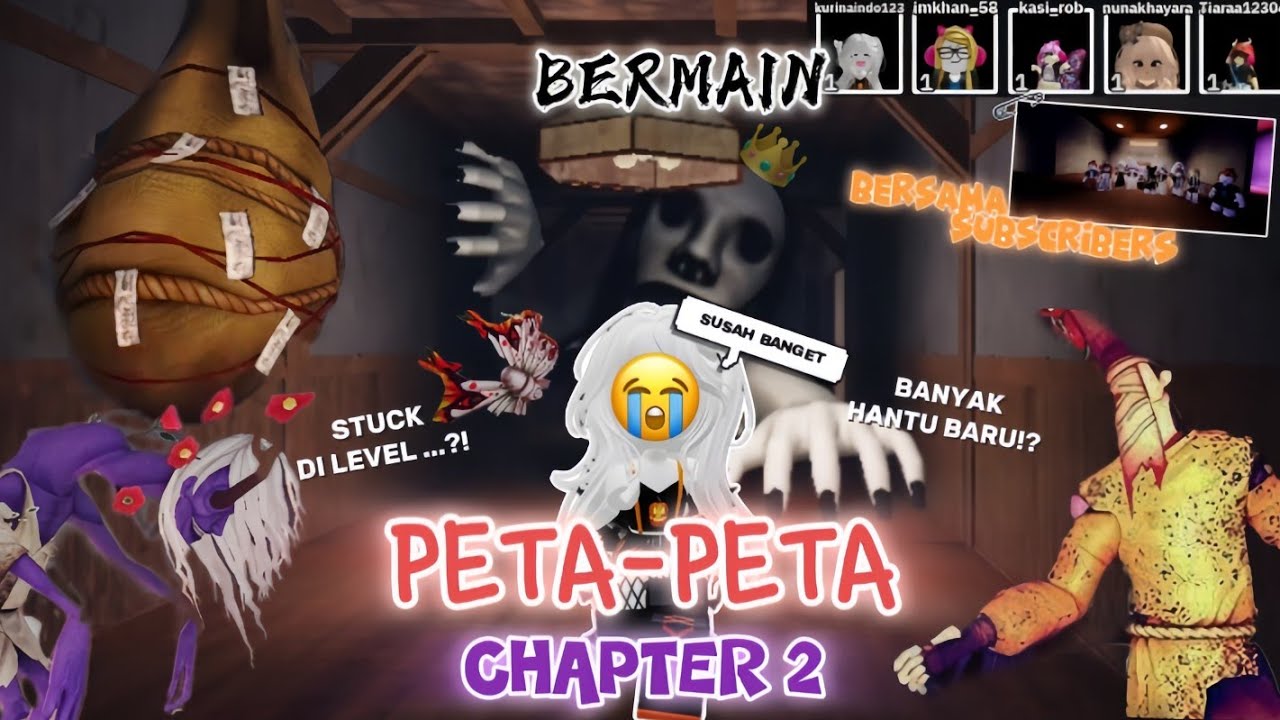 BERMAIN 🎮 PETA-PETA CHAPTER 2 ⁉️😰 // SEREM BANGET 😭‼️ // #roblox 🇮🇩