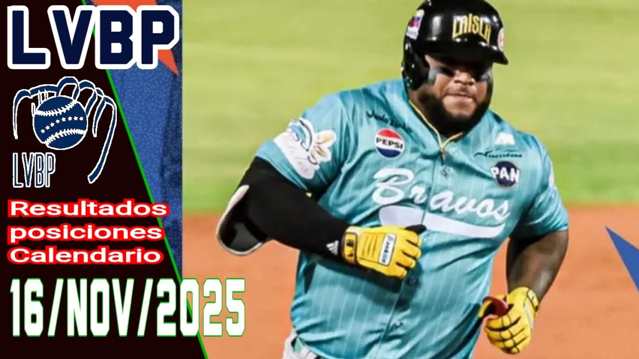 LVBP Resultados Posiciones Calendario 16 Noviembre 2025 Tigres y Leon&eacute;s siguen en racha negativa