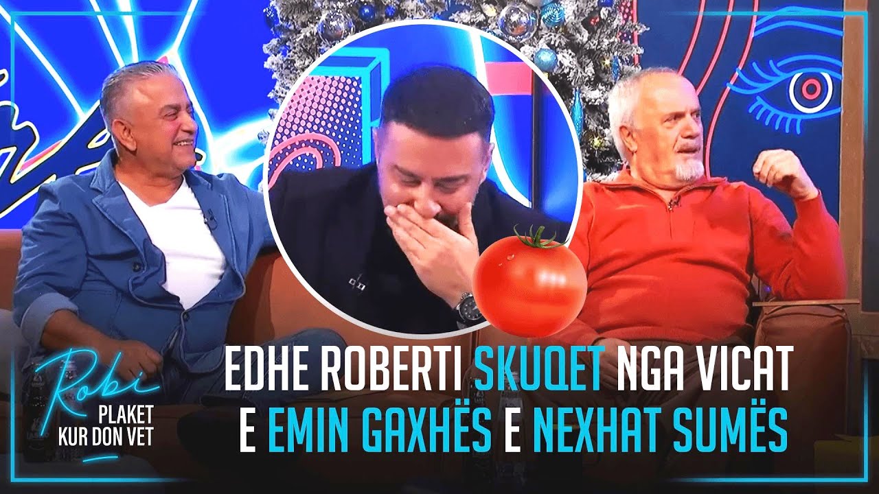 Edhe Roberti skuqet nga Vicat e Emin Gaxhës e Nexhat Sumës 😂