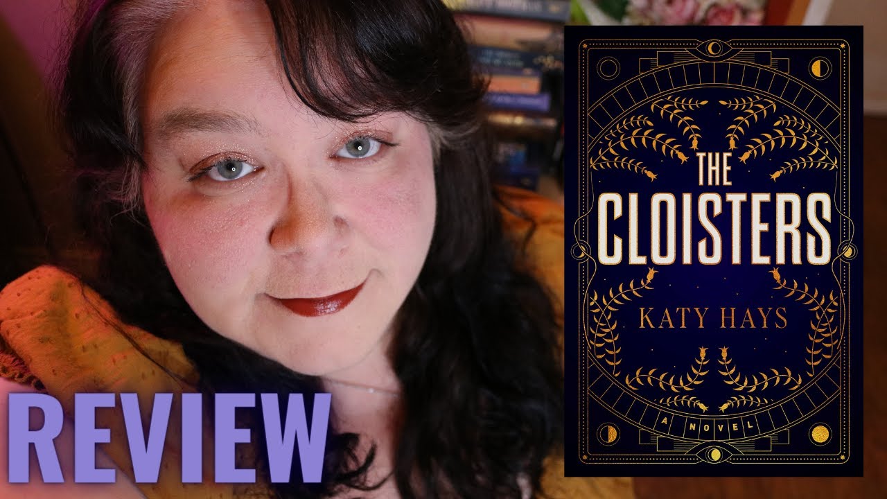The Cloisters By Katy Hays - Spoiler Free Book Review