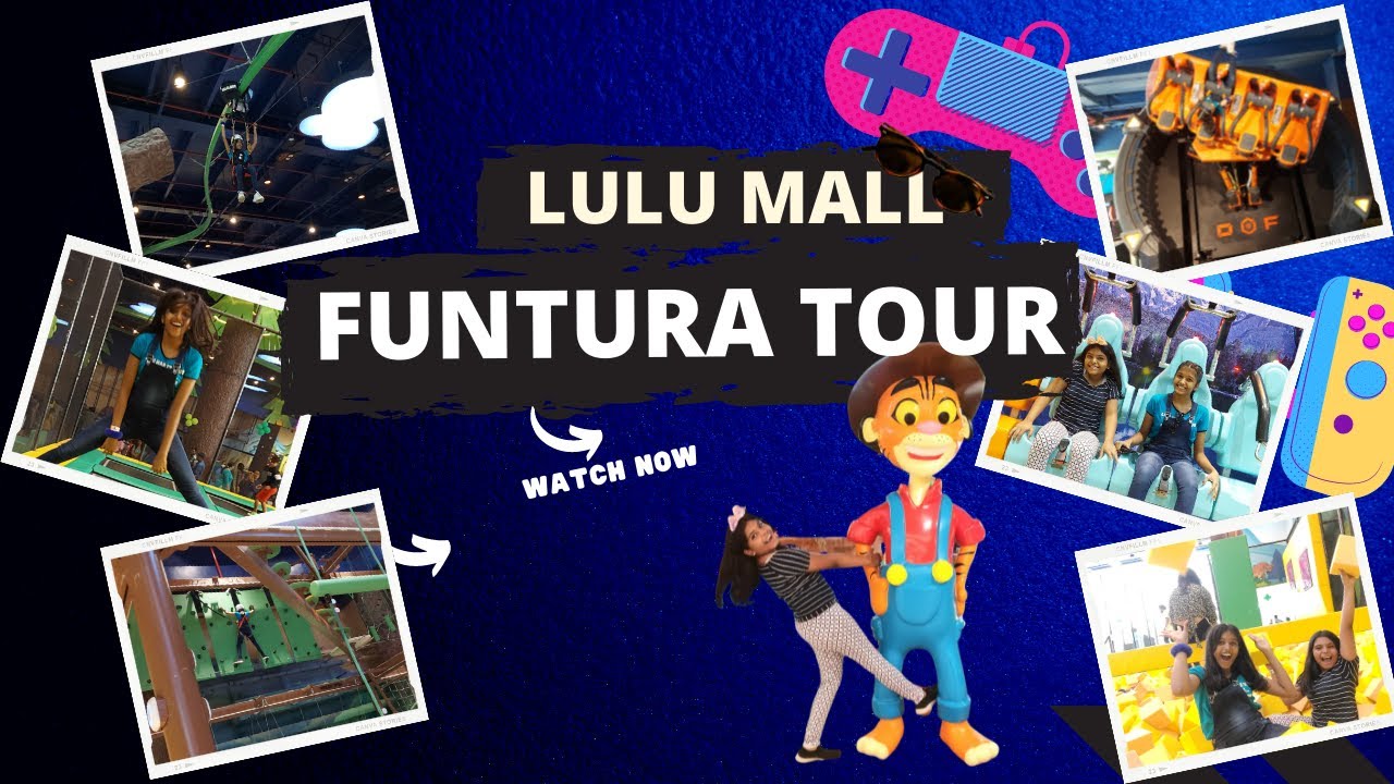 Funtura Tour Guide | Adventure Game Zone | Lulu Mall, Bangalore
