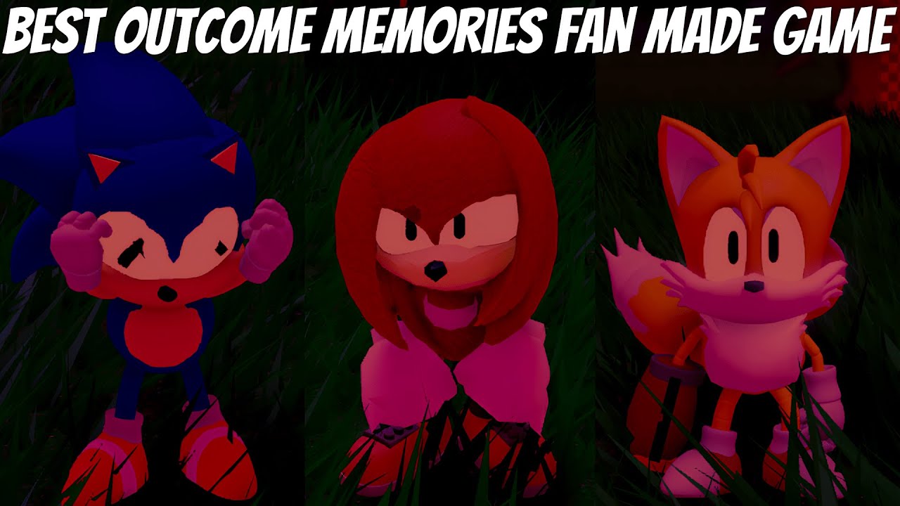 Best Outcome Memories Fan Made Game | Sonic.Exe: THE EXECUTABLES